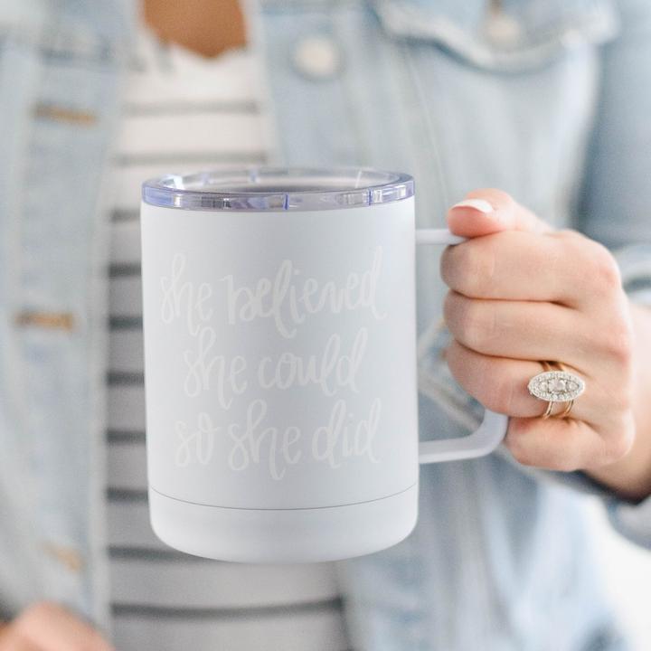 SHE BELIEVED SHE COULD SO SHE DID METAL COFFEE MUG